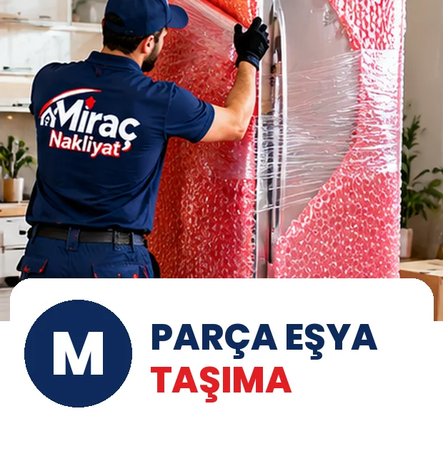 Adana Parça Eşya Taşıma – Miraç Nakliyat