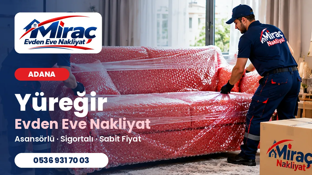 Yüreğir evden eve nakliyat